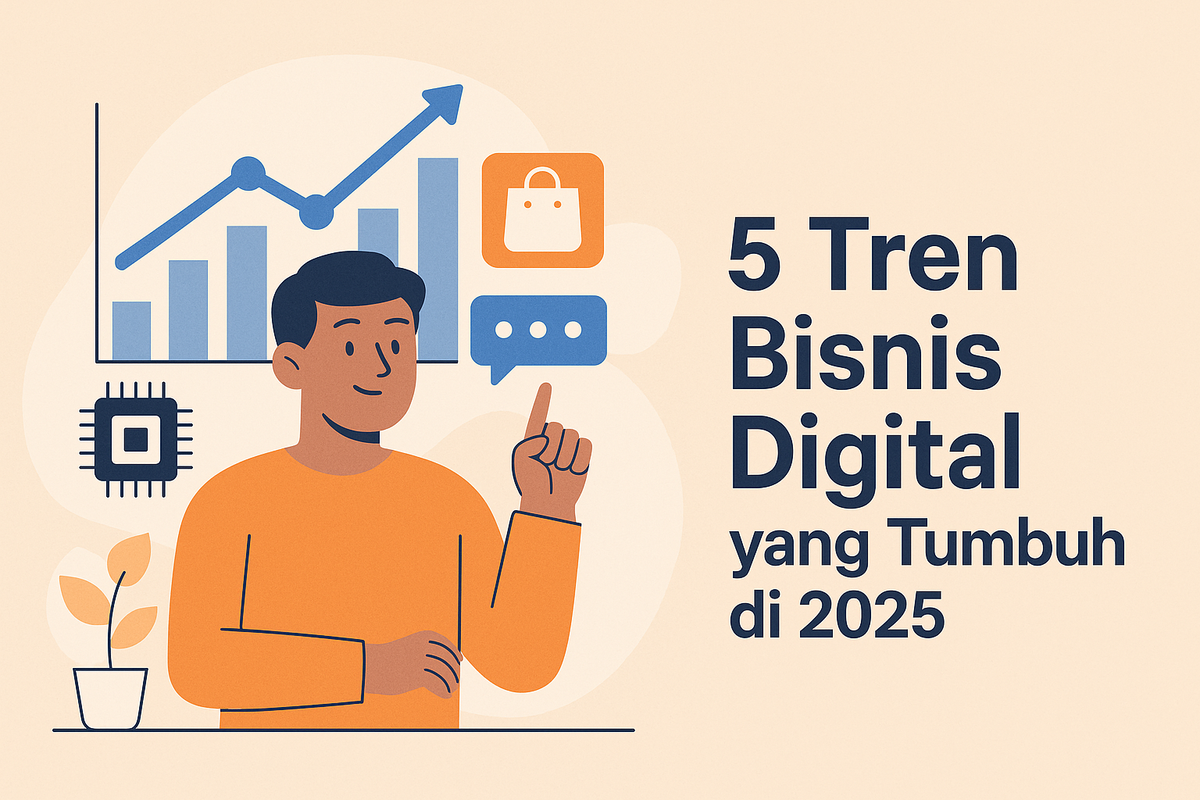 5 Tren Bisnis Digital yang Tumbuh di 2025