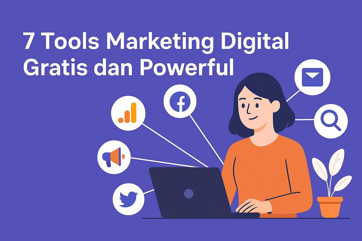7 Tools Marketing Digital Gratis dan Powerful