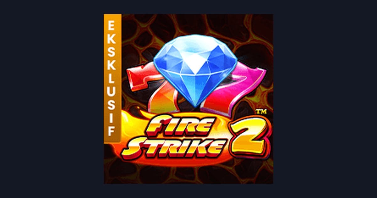Cara Bermain Slot Fire Strike 2 + Tips Slot Deposit Kecil Terbaru