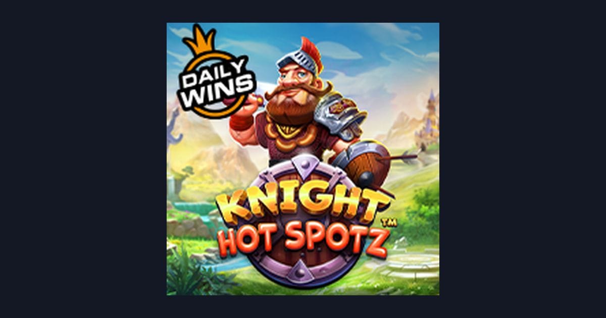 Knight Hot Spotz, Slot Anti Rungkad dengan Fitur Menarik dari Pragmatic Play